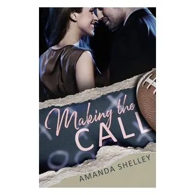 "Making The Call" - "" ("Shelley Amanda")