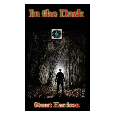 "In the Dark" - "" ("Harrison Stuart")