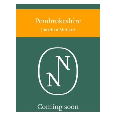 "Pembrokeshire (Collins New Naturalist Library, Book 141)" - "" ("Mullard Jonathan")