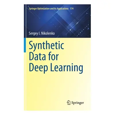 "Synthetic Data for Deep Learning" - "" ("Nikolenko Sergey I.")