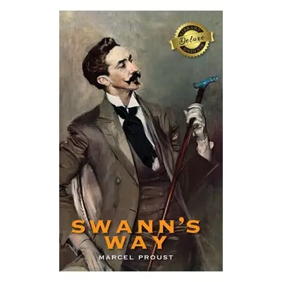 "Swann's Way, In Search of Lost Time (Deluxe Library Binding)" - "" ("Proust Marcel")