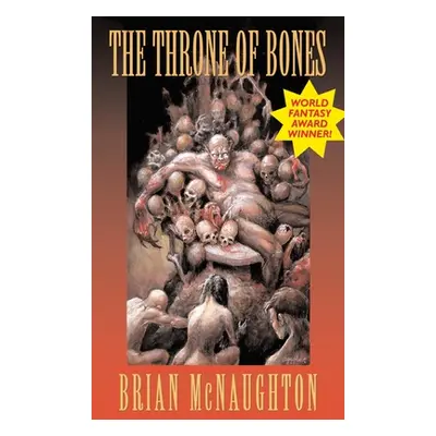 "The Throne of Bones" - "" ("McNaughton Brian")