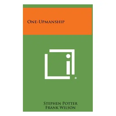 "One-Upmanship" - "" ("Potter Stephen")