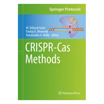 "Crispr-Cas Methods" - "" ("Islam M. Tofazzal")