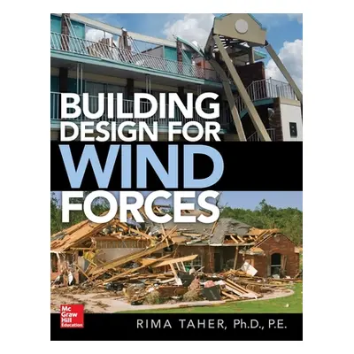 "Building Design for Wind Forces: A Guide to Asce 7-16 Standards" - "" ("Taher Rima")