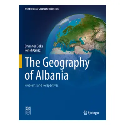 "The Geography of Albania: Problems and Perspectives" - "" ("Doka Dhimitёr")