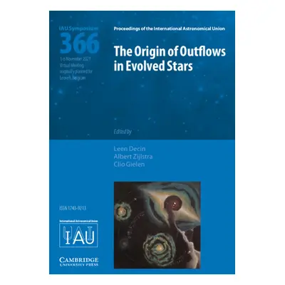 "The Origin of Outflows in Evolved Stars (Iau S366)" - "" ("Decin Leen")