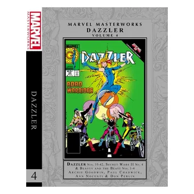 "Marvel Masterworks: Dazzler Vol. 4" - "" ("Goodwin Archie")