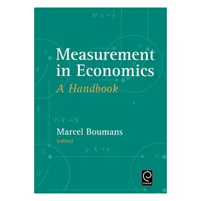 "Measurement in Economics: A Handbook" - "" ("Boumans Marcel")