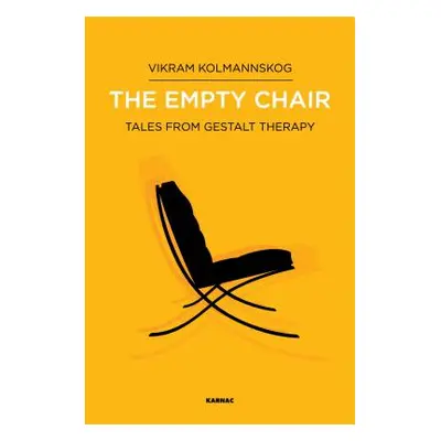 "The Empty Chair: Tales from Gestalt Therapy" - "" ("Kolmannskog Vikram")