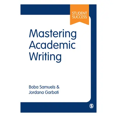 "Mastering Academic Writing" - "" ("Samuels Boba")