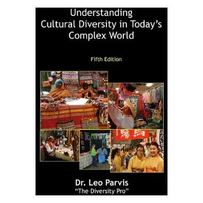 "Understanding Cultural Diversity in Today's Complex World" - "" ("Parvis Leo")