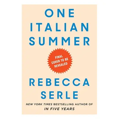 "One Italian Summer" - "" ("Serle Rebecca")