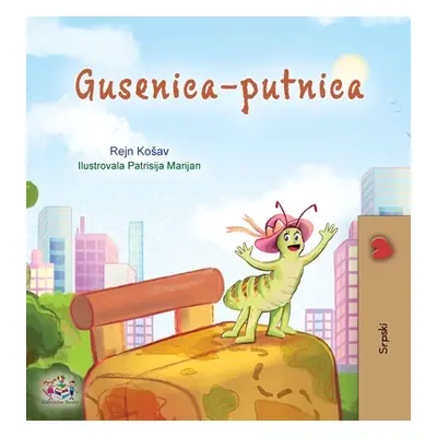 "The Traveling Caterpillar (Serbian Children's Book - Latin alphabet)" - "" ("Coshav Rayne")