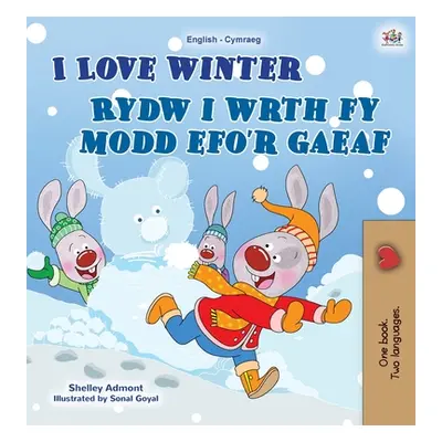 "I Love Winter (English Welsh Bilingual Children's Book)" - "" ("Admont Shelley")