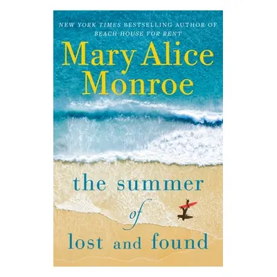 "The Summer of Lost and Found" - "" ("Monroe Mary Alice")