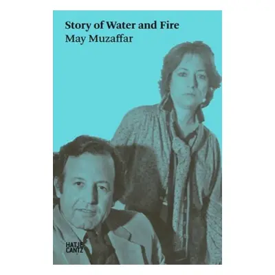 "Story of Water and Fire" - "" ("Muzaffar May")