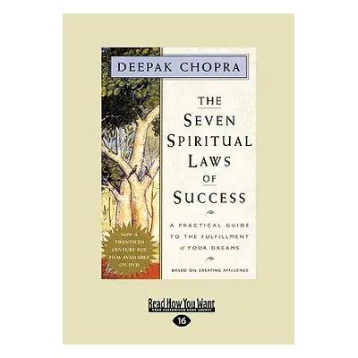 "The Seven Spiritual Laws of Success: A Practical Guide to the Fulfillment of Your Dreams (EasyR