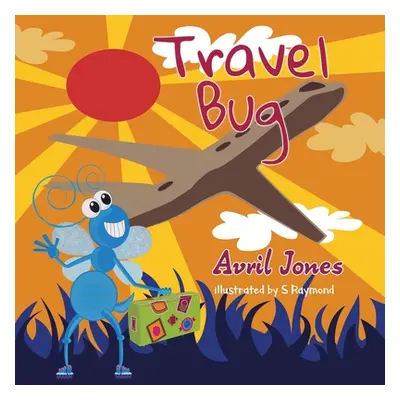 "Travel Bug" - "" ("Jones Avril")