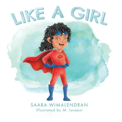 "Like a Girl" - "" ("Wimalendran Saara")