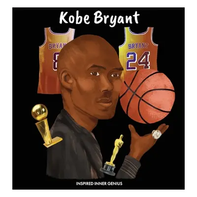 "Kobe Bryant: (Children's Biography Book, Kids Books, Age 5 10, Basketball Hall of Fame)" - "" (