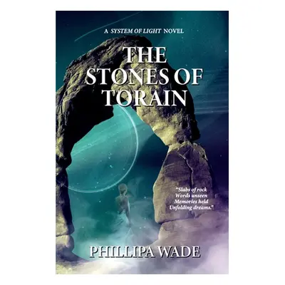 "The Stones of Torain" - "" ("Wade")