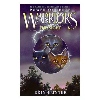 "Warriors: Power of Three #1: The Sight" - "" ("Hunter Erin")