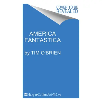 "America Fantastica" - "" ("O'Brien Tim")