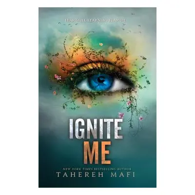 "Ignite Me" - "" ("Mafi Tahereh")