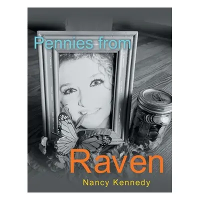 "Pennies from Raven" - "" ("Kennedy Nancy")