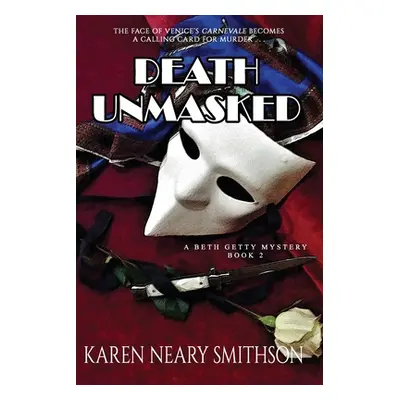 "Death Unmasked" - "" ("Neary Smithson Karen")