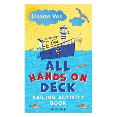 "All Hands on Deck: Sailing Activity Book" - "" ("Vos Lisette")