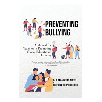 "Preventing Bullying: A Manual for Teachers in Promoting Global Educational Harmony" - "" ("Rama