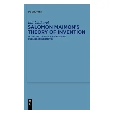 "Salomon Maimon's Theory of Invention" - "" ("Chikurel Idit")