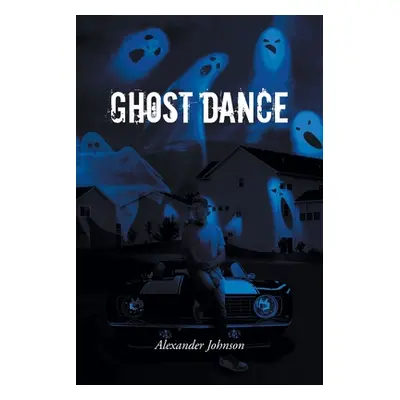 "Ghost Dance" - "" ("Johnson Alexander")