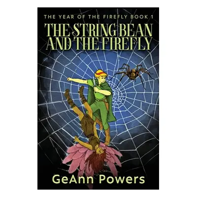 "The String Bean And The Firefly" - "" ("Powers Geann")