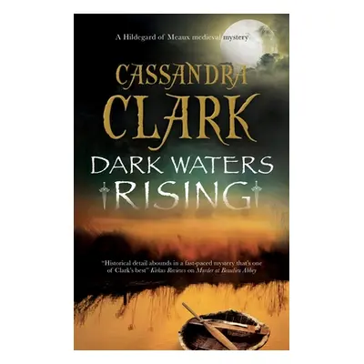 "Dark Waters Rising" - "" ("Clark Cassandra")