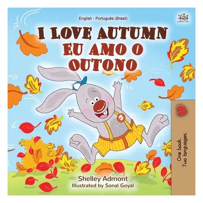 "I Love Autumn (English Portuguese Bilingual Book for kids): Brazilian Portuguese" - "" ("Admont