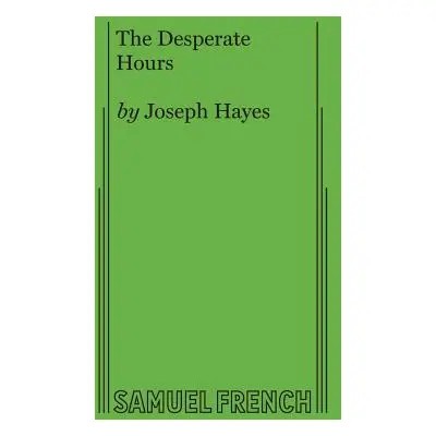 "The Desperate Hours" - "" ("Hayes Joseph")