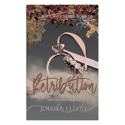 "Retribution: Dark Romance Suspense" - "" ("Ellery Jordyn")