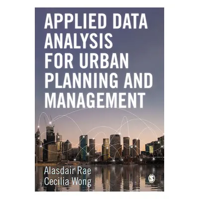 "Applied Data Analysis for Urban Planning and Management" - "" ("Rae Alasdair")