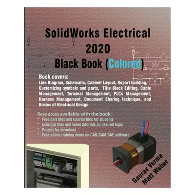 "SolidWorks Electrical 2020 Black Book (Colored)" - "" ("Verma Gaurav")