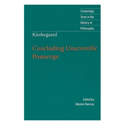 "Kierkegaard: Concluding Unscientific PostScript" - "" ("Hannay Alastair")