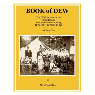 "BOOK of DEW Volume One" - "" ("Dew Allen P.")