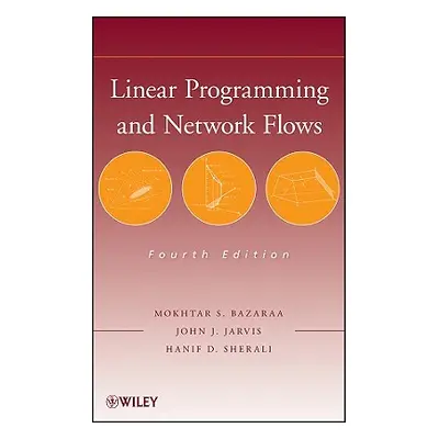 "Linear Programming and Network Flows" - "" ("Bazaraa Mokhtar S.")