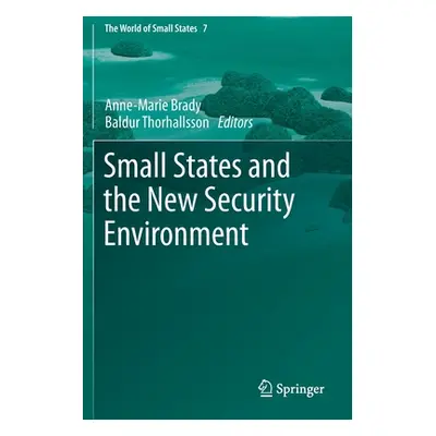 "Small States and the New Security Environment" - "" ("Brady Anne-Marie")