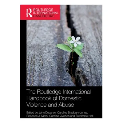 "The Routledge International Handbook of Domestic Violence and Abuse" - "" ("Devaney John")