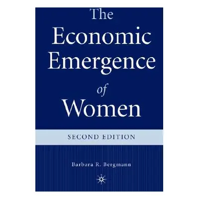 "The Economic Emergence of Women" - "" ("Bergmann B.")