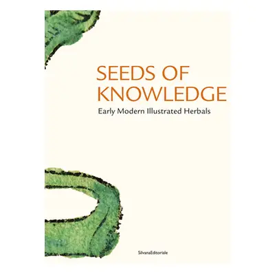 "Seeds of Knowledge: Early Modern Illustrated Herbals" - "" ("Jakob Michael")