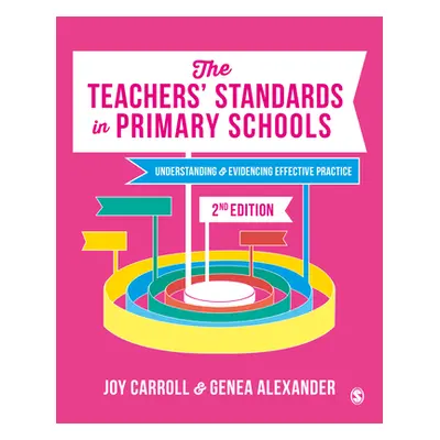 "The Teachers' Standards in Primary Schools: Understanding and Evidencing Effective Practice" - 